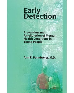 Early Detection: Prevention and Amelioration of Mental Health Conditions in Young People