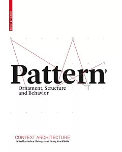 Pattern: Ornament, Structure, and Behavior