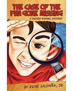 The Case of the Pen Gone Missing / El caso de la pluma perdida: A Mickey Rangel Mystery / Coleccion Mickey Rangel, Detective Pri