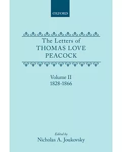 The Letters of thomas love Peacock: 1828-1866