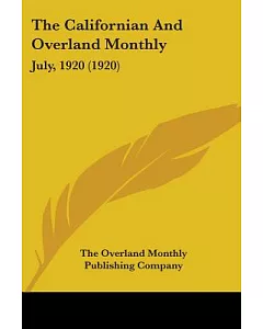 The Californian And overland Monthly July, 1920