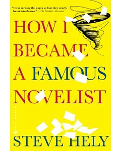 How I Became a Famous Novelist