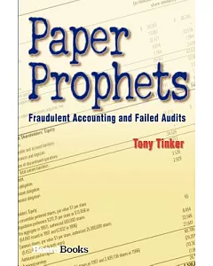 Paper Prophets: Fraudulent Accounting And Failed Audits