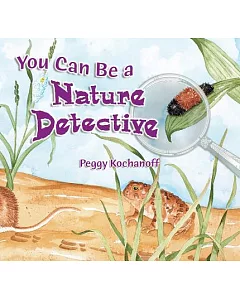 You Can Be a Nature Detective