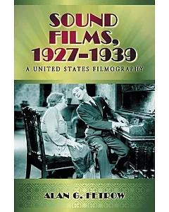 Sound Films 1927-1939: A United States Filmography
