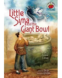 Little Sima and the Giant Bowl: A Chinese Folktale
