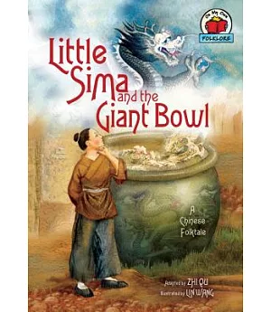 Little Sima and the Giant Bowl: A Chinese Folktale
