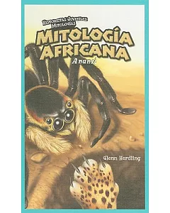 Mitologia Africana / African Mythology: Anansi