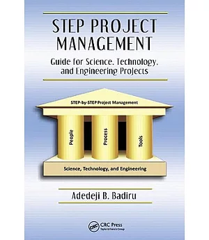 STEP Project Management: Guide for Science, Technology, and Engineering Projects