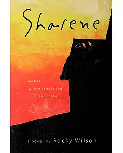 Sharene: Death, a Prerequisite for Life