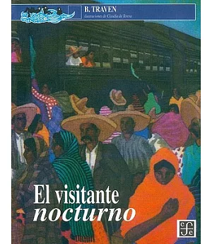 El Visitante Nocturno/ The Nocturnal Visitor: Historias del campo mexicano