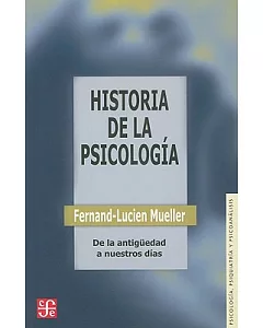 Historia de la psicologia/ History of Psychology: De la Antiguedad a nuestros dias