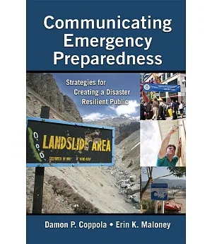 Communicating Emergency Preparedness: Strategies for Creating a Disaster Resilient Public