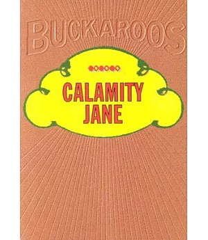 Calamity Jane: In Her Own Words