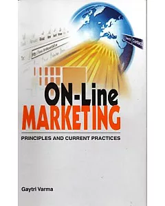 On-Line Marketing: Principles and Current Practices
