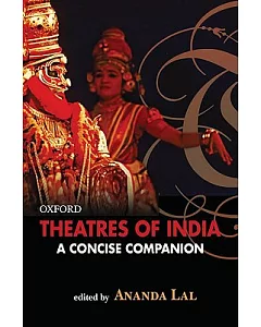 Theatres of India: A Concise Companion