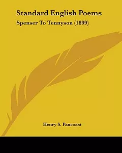 Standard English Poems: Spenser to Tennyson