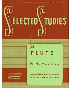 Selected Studies for Flute: Advanced Etues, Scales and Arpeggios in All Major and All Minor Keys