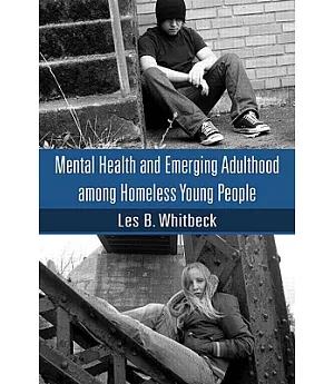Mental Health and Emerging Adulthood Among Homeless Young People