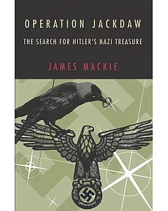 Operation Jackdaw: The Search For Hitler’s Nazi Treasure