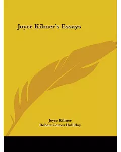 Joyce Kilmer’s Essays