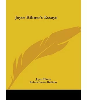 Joyce Kilmer’s Essays