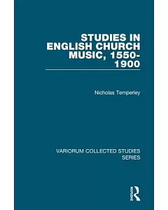 Studies in English Church Music, 1550-1900