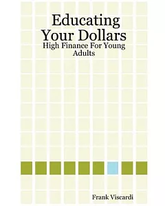 Educating Your Dollars: High Finance for Young Adults