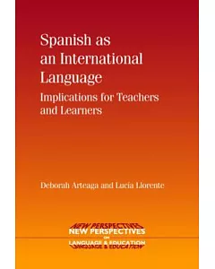 Spanish As An International Language: Implications for Teachers and Learners