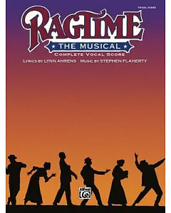 Ragtime: The Musical Vocal Score Complete