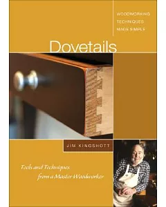 Dovetails: Tools and Techniques from a Master Woodworker