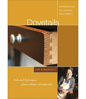 Dovetails: Tools and Techniques from a Master Woodworker