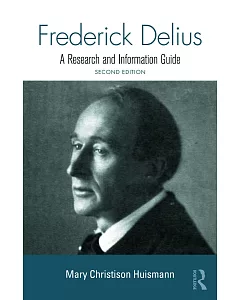 Frederick Delius: A Research and Information Guide