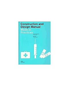 Medical Practices: Construction and Design Manual