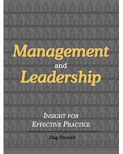 Management and Leadership: Insight for Effective Practice