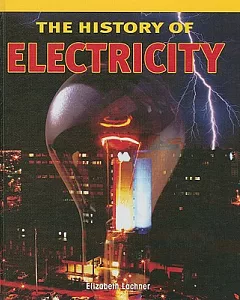 The History of Electricity