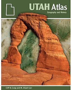Utah Atlas: Geography and History