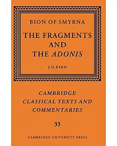 Bion of smyrna: The Fragments and the Adonis