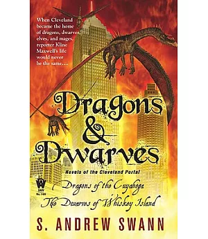 Dragons and Dwarves, Stories of the Cleveland Portal: The Dragons of the Cuyahoga/The Dwarves of Whiskey Island