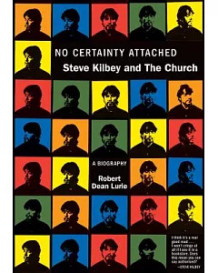 No Certainty Attached: Steve Kilbey and the Church