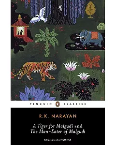 A Tiger for Malgudi and the Man-eater of Malgudi