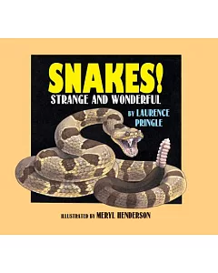 Snakes!: Strange and Wonderful