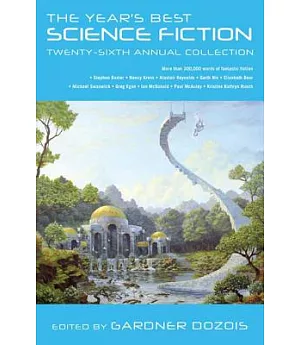 The Year’s Best Science Fiction: Twenty-sixth Annual Collection