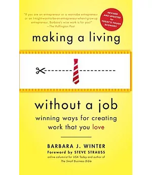 Making a Living Without a Job: Winning Ways for Creating Work That You Love