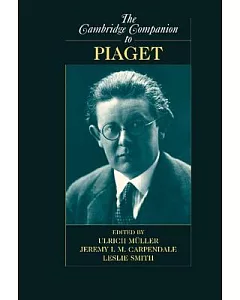 The Cambridge Companion to Piaget