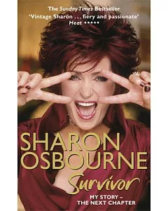 Sharon Osbourne Survivor: My Story- the Next Chapter