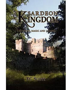 Sardeon Kingdon: The Myth, Magic and Legend