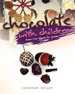 Chocolate with Children: From Our House to Yours