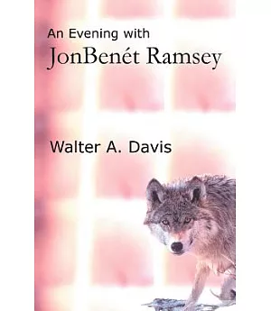 An Evening With Jonbenet Ramsey