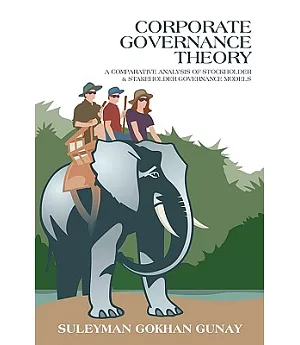 Corporate Governance Theory: A Comparative Analysis of Stockholder and Stakeholder Governance Models